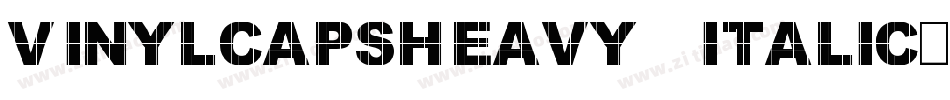 VinylCapsHeavy Italic字体转换